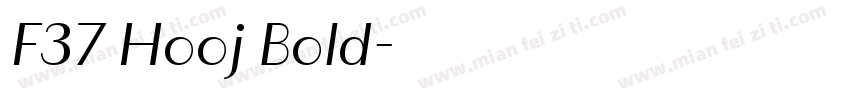 F37 Hooj Bold字体转换